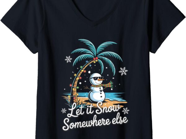 Womens let it snow somewhere else beach tropical christmas hawaiian v-neck t-shirt