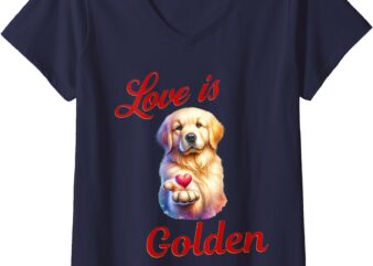 Womens Valentines Day Love is Golden, Golden Retriever V-Neck T-Shirt