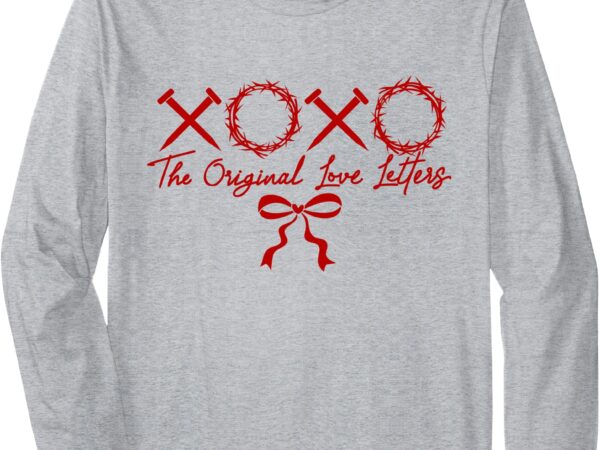 Xoxo the original love letters christian valentine’s day long sleeve t-shirt