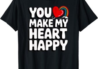 You Make My Heart Happy Kids for Children T-Shirt