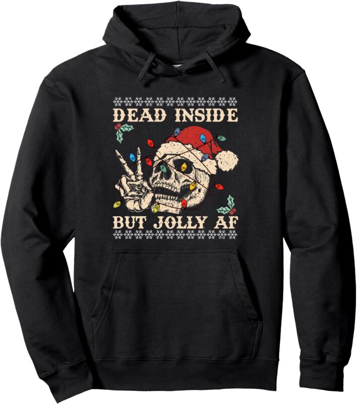 dead inside but jolly af Pullover Hoodie