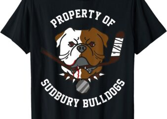 funny bulldog property of sudbury bulldogs pet dog Vintage T-Shirt