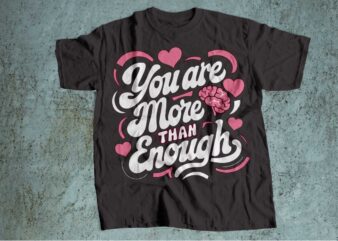 you are not enough mental health is wealth t-shirt design | mental health awareness | mental health svg pdf