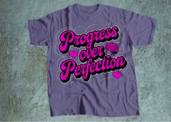 progress over perfection mental health is wealth t-shirt design | mental health awareness | mental health svg pdf