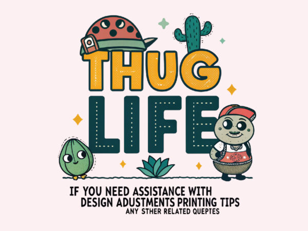 Thug life t shirt designs for sale