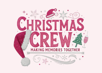 Christmas Crew Making Memories Pink Christmas