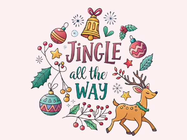 Jingle all the way,merry christmas png vector clipart