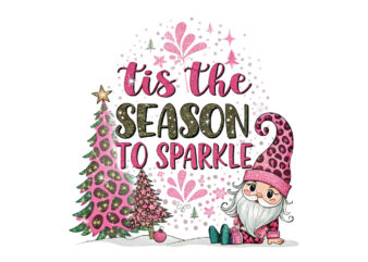 Tis the Season to Sparkle pink Leopard Sublimation