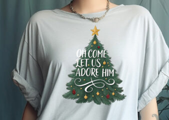 Oh Come Let Us adore him t shirt design online