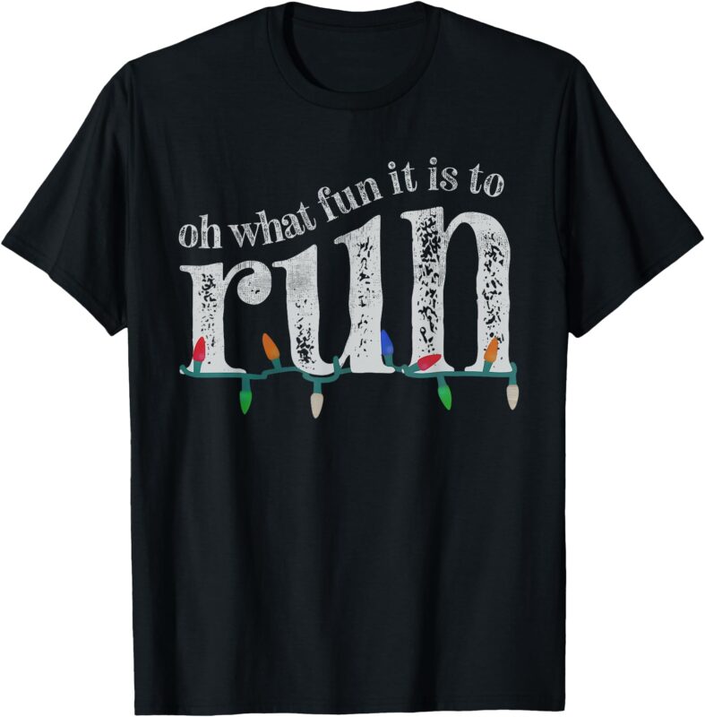 oh what fun it is to run christmas xmas funny T-Shirt