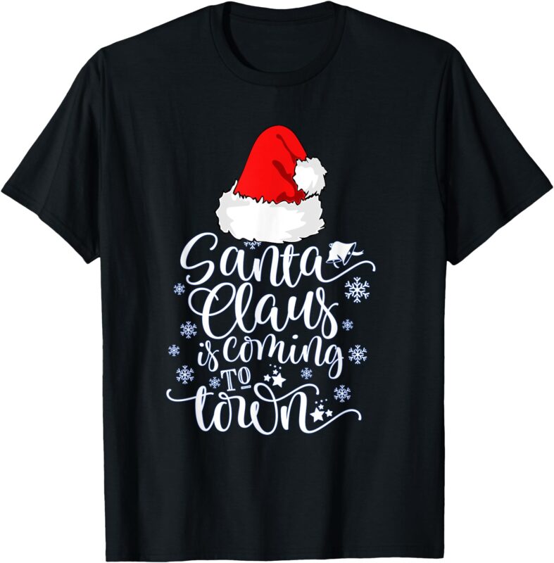 santa claus is coming to town this Christmas men T-Shirt