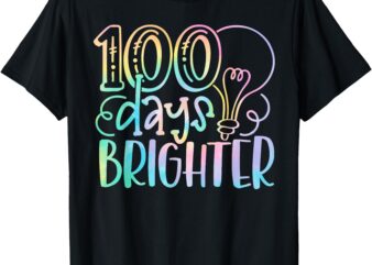 100 Days Brighter Student Happy 100th Day Of School Tie Dye T-Shirt