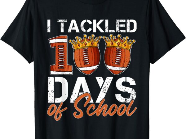 100th day of school boys football i tackled 100 days school t-shirt