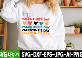 Happy Valentine’s Day t-shirt design, Happy Valentine’s Day SVG, Valentine’s SVG Bundle, Valentine’s Shirt Design, Valentine’s Day Sublimati