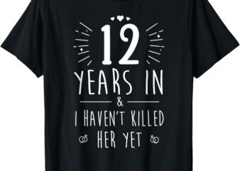 12th Wedding Anniversary for Him & Husband 12 Years Marriage T-Shirt