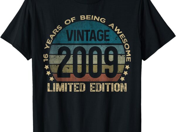 16 year old gifts vintage 2009 limited edition 16th birthday t-shirt