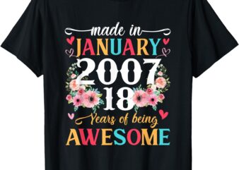 18 Years Old Made In January 2007 Floral 18th Birthday Gifts T-Shirt