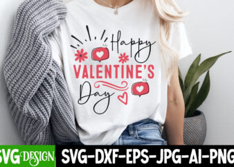 Happy Valentine’s Day t-shirt design, Happy Valentine’s Day SVG, Valentine’s SVG Bundle, Valentine’s Shirt Design, Valentine’s Day Sublimati