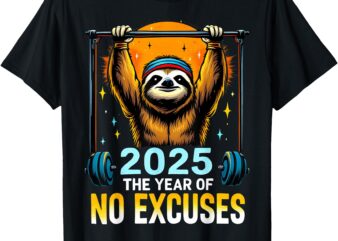 2025 Resolution Funny Fitness Workout Gym Sloth Weight Loss T-Shirt