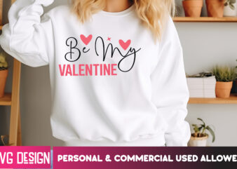 Be Mine Valentines T-Shirt Design, Be Mine Valentines SVG Design, Valentine Quotes, Happy Valentine’s Day SVG,Valentine’s Day SVG Design