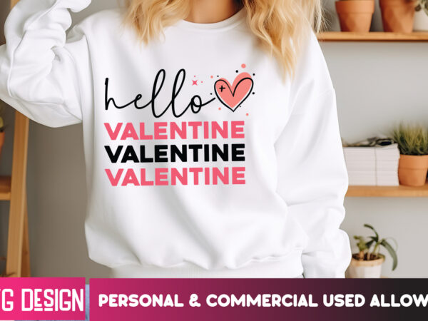 Hello valentine t-shirt design, hello valentine svg cut file, hello valentine sublimation , xoxo t-shirt design, valentine quotes, valentine