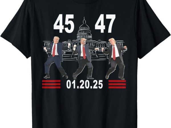 45 47 president trump victory dance inauguration day 2025 t-shirt