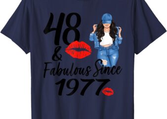 48 And Fabulous Since 1977 48th Birthday Women 48 Year Old T-Shirt