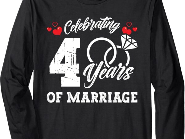 4th wedding anniversary celebrating 4 years matching gift long sleeve t-shirt