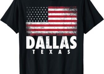 4th of July Gift for Men Women Dallas Texas American Flag T-Shirt