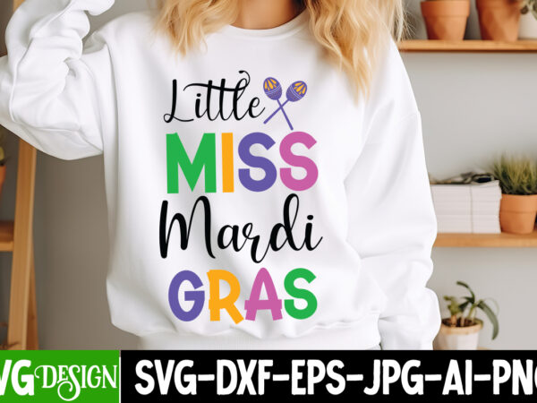 Little miss mardi gras t-shirt design, mardi gras svg, mardi gras cut file, mardi gras icons, mardi gras dxf, mardi gras design, mardi gras