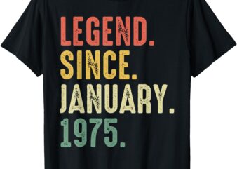 50 Year Old Gifts Legend January 1975 50th Birthday Men Dad T-Shirt