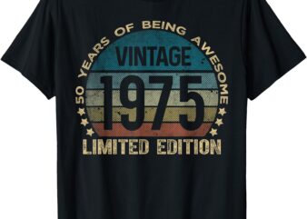 50 Year Old Gifts Vintage 1975 Limited Edition 50th Birthday T-Shirt