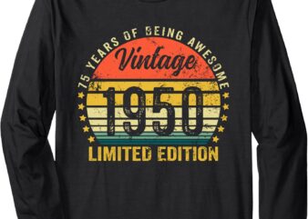 75th birthday Men born in 1950 75 years old gifts vintage Long Sleeve T-Shirt