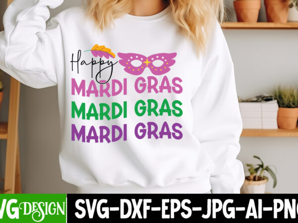 Happy mardi gras t-shirt design, mardi gras svg, mardi gras cut file, mardi gras icons, mardi gras dxf, mardi gras design, mardi gras clipa