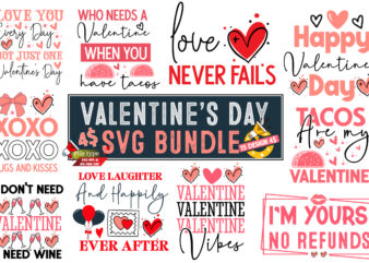 Valentine’s Day SVG bundle, Happy Valentine’s Day T-Shirt Design , Valentine Quotes, New Quotes, bundle svg, Valentine day, Love, Retro Vale