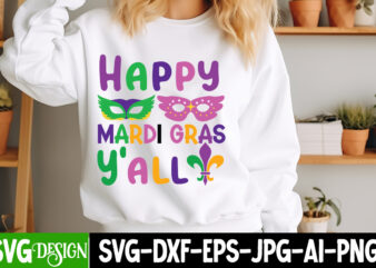 Happy Mardi Gras Y’all t-shirt design, Mardi Gras SVG, Mardi Gras Cut File, Mardi Gras Icons, Mardi Gras DXF, Mardi Gras Design, Mardi Gras