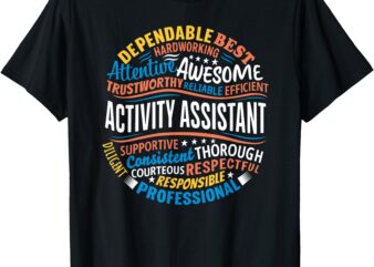 Activity Assistant Appreciation Activity Professionals Week T-Shirt