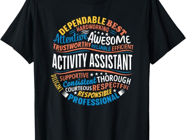 Activity assistant appreciation activity professionals week t-shirt