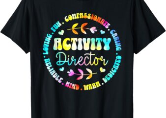 Activity Director Activity Assistant Team Professionals Week T-Shirt