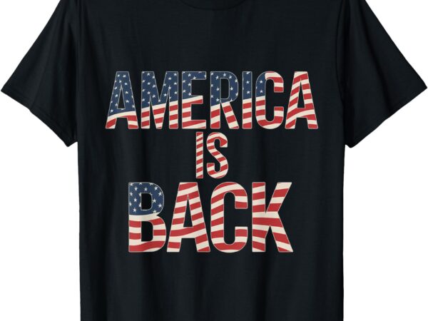 America is back t-shirt