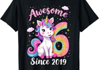 Awesome 6 Since 2019 Unicorn 6th Birthday Party Girls Outfit T-Shirt