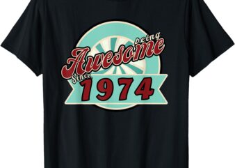 Awesome Since 1974 Retro 51 Years Old Gift 51th Birthday T-Shirt