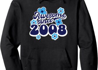 Awesome Since 2008 17th Birthday Hippie Retro Born In 2008 Pullover Hoodie