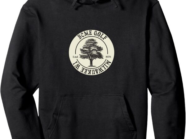 Bcme golf club wear pullover hoodie t shirt template