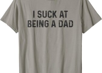 Bad Father Funny Bad Dad T-Shirt