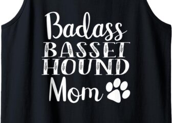 BadAss Basset Hound mom Funny Dog womens Cute gift Women Tank Top