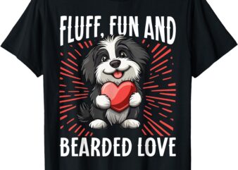 Bearded Collie Dog Fluff Fun and Bearded Love T-Shirt