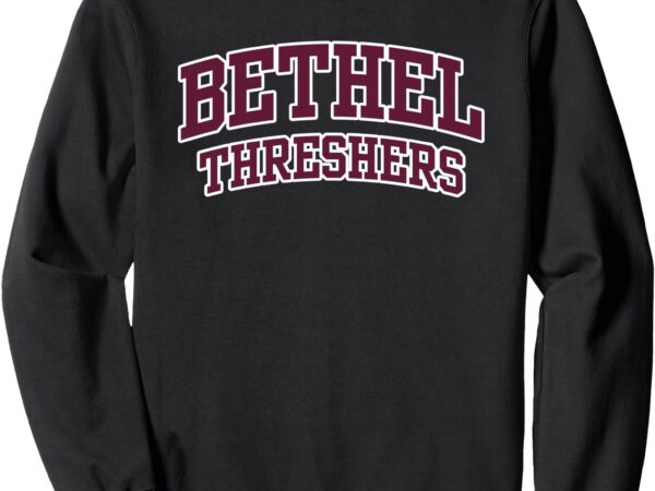 Bethel college threshers apparel sports fan sweatshirt