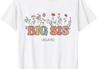 Big Sis Again Boho Floral Baby Announcement Pregnancy Reveal T-Shirt