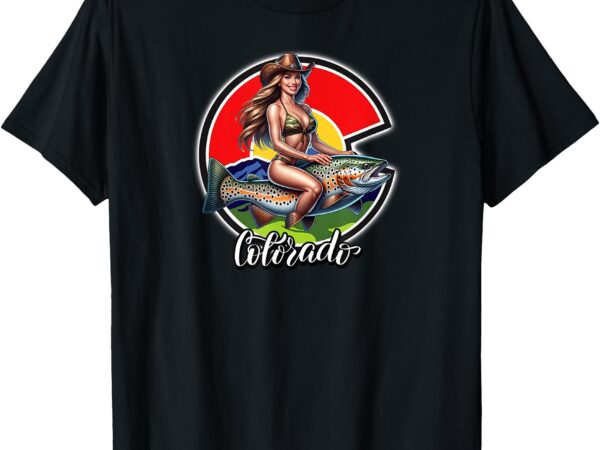 Bikini woman on a trout, colorado fishing t-shirt